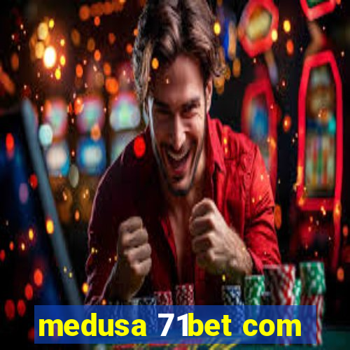 medusa 71bet com